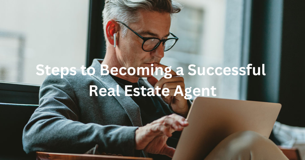 how to become a real estate agent