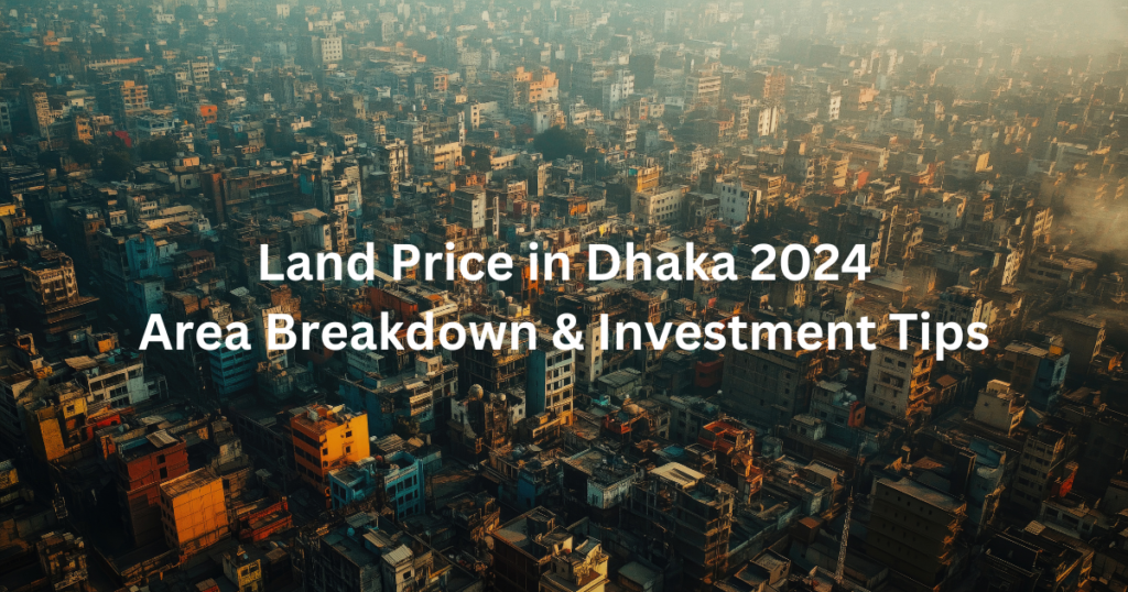 Land Price in Dhaka